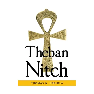 "Theban Nitch" - "" ("Urriola Thomas")