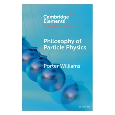 "Philosophy of Particle Physics" - "" ("Williams Porter")