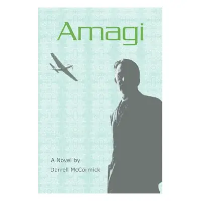 "Amagi" - "" ("McCormick Darrell")