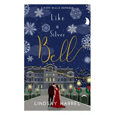 "Like a Silver Bell: A Sweet Romance" - "" ("Harrel Lindsay")