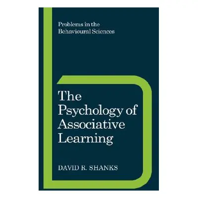 "The Psychology of Associative Learning" - "" ("Shanks David R.")