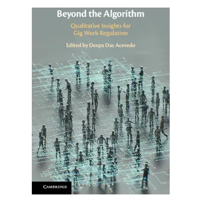 "Beyond the Algorithm: Qualitative Insights for Gig Work Regulation" - "" ("Das Acevedo Deepa")