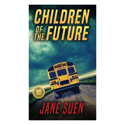 "Children of the Future" - "" ("Suen Jane")