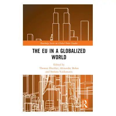 "The EU in a Globalized World" - "" ("Hoerber Thomas")