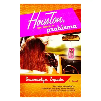 "Houston, We Have a Problema" - "" ("Zepeda Gwendolyn")