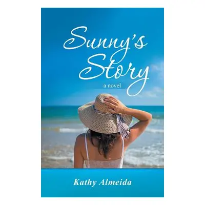 "Sunny's Story" - "" ("Almeida Kathy")