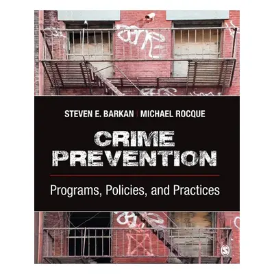 "Crime Prevention: Programs, Policies, and Practices" - "" ("Barkan Steven E.")