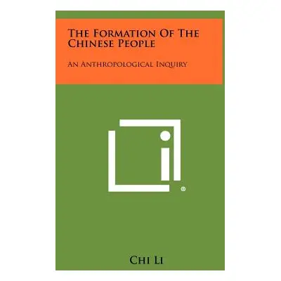 "The Formation of the Chinese People: An Anthropological Inquiry" - "" ("Li Chi")