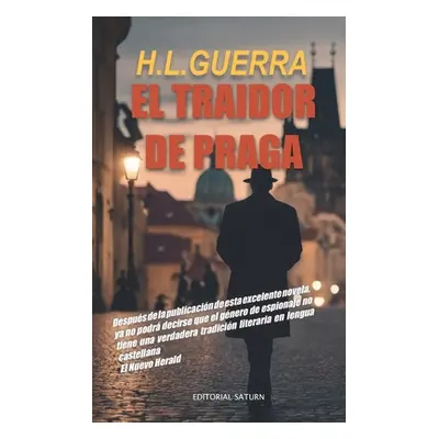 "El traidor de Praga" - "" ("Lpez Y. Guerra (H L. Guerra) Humberto")