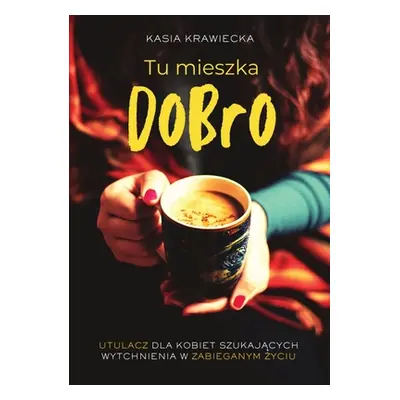 "Tu mieszka dobro" - "" ("Krawiecka Kasia")