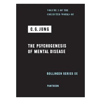 "Collected Works of C. G. Jung, Volume 3: The Psychogenesis of Mental Disease" - "" ("Jung C. G.