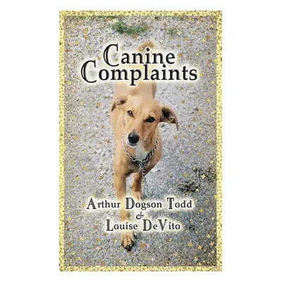 "Canine Complaints (Paperback)" - "" ("DeVito Louise")