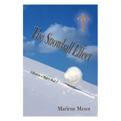 "The Snowball Effect" - "" ("Mesot Marlene")