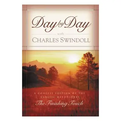 "Day by Day with Charles Swindoll" - "" ("Swindoll Charles R.")