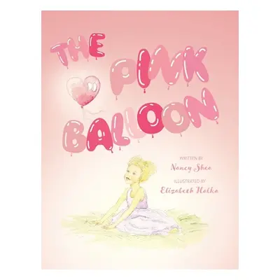 "The Pink Balloon" - "" ("Shea Nancy")