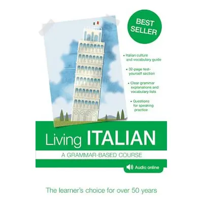 "Living Italian: A Grammar-Based Course" - "" ("Valgimigli Maria")