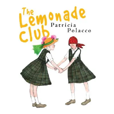 "The Lemonade Club" - "" ("Kh Pathways (Patricia Polacco)")