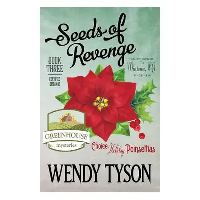 "Seeds of Revenge" - "" ("Tyson Wendy")