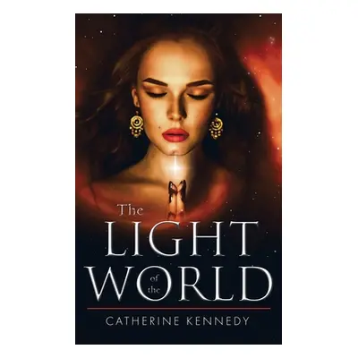 "The Light Of The World" - "" ("Kennedy Catherine")