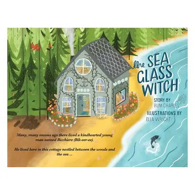 "The Sea Glass Witch" - "" ("Charles Rum")