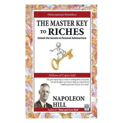 "The Master Key to Riches" - "" ("Hill Napoleon")