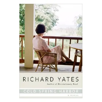 "Cold Spring Harbor" - "" ("Yates Richard")