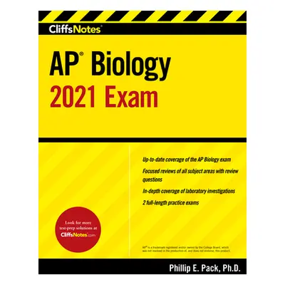 "Cliffsnotes AP Biology 2021 Exam" - "" ("Pack Phillip E.")