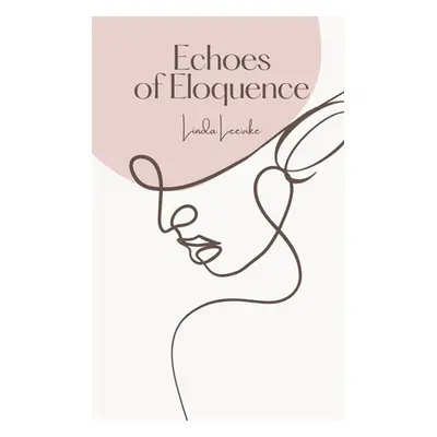 "Echoes of Eloquence" - "" ("Leevike Linda")