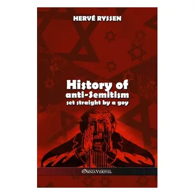 "History of anti-Semitism: set straight by a goy" - "" ("Ryssen Herv")