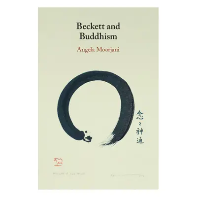 "Beckett and Buddhism" - "" ("Moorjani Angela")