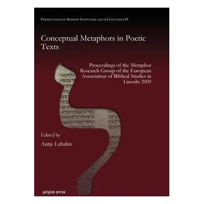 "Conceptual Metaphors in Poetic Texts" - "" ("Gillmayr-Bucher Susanne")