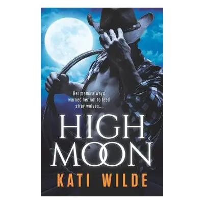 "High Moon" - "" ("Wilde Kati")