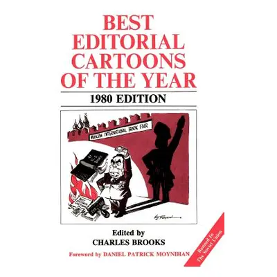 "Best Editorial Cartoons of the Year: 1980 Edition" - "" ("Brooks Charles")