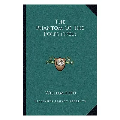 "The Phantom Of The Poles (1906)" - "" ("Reed William")