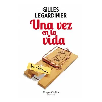 "Una Vez En La Vida (Once in the Life - Spanish Edition)" - "" ("Legardinier Gilles")