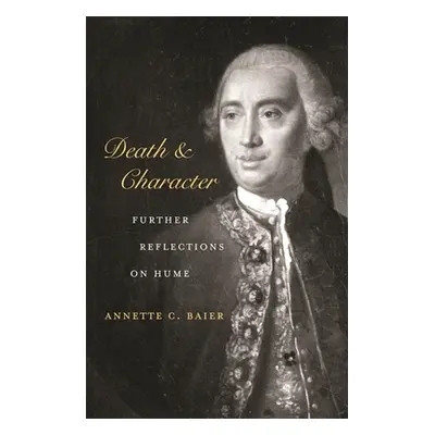 "Death and Character: Further Reflections on Hume" - "" ("Baier Annette C.")