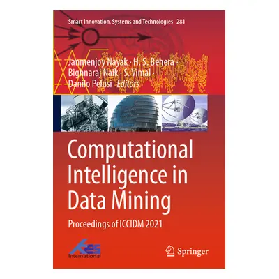 "Computational Intelligence in Data Mining: Proceedings of ICCIDM 2021" - "" ("Nayak Janmenjoy")