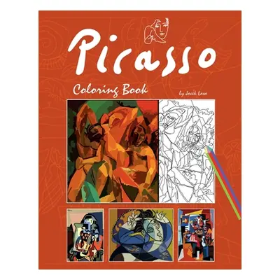 "Picasso Coloring Book: Coloring Book with the most famous Pablo Picasso paintings" - "" ("Lasa 