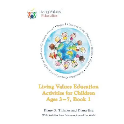 "Living Values Education Activities for Children Ages 3-7, Book 1" - "" ("Hsu Diana")