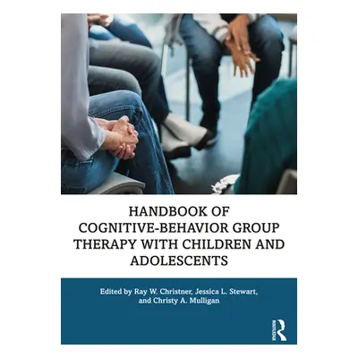 "Handbook of Cognitive-Behavior Group Therapy with Children and Adolescents: Specific Settings a