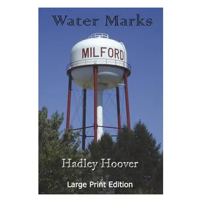 "Water Marks (LP)" - "" ("Hoover Hadley")