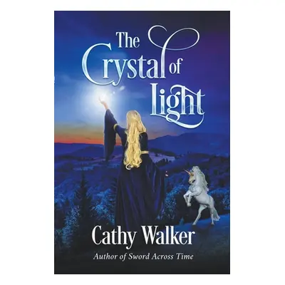 "The Crystal of Light" - "" ("Walker Cathy")