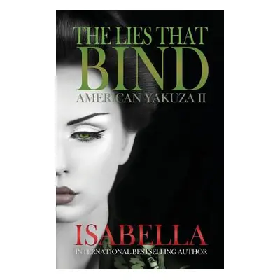 "American Yakuza II - The Lies That Bind" - "" ("Isabella I.")