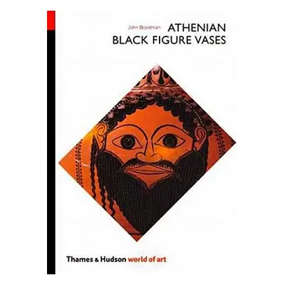 "Athenian Black Figure Vases" - "" ("Boardman John")