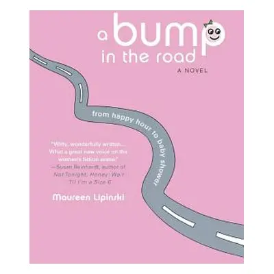 "A Bump in the Road" - "" ("Lipinski Maureen")