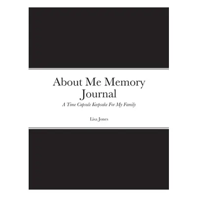 "About Me Memory Journal" - "" ("Jones Lisa")