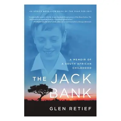 "The Jack Bank: A Memoir of a South African Childhood" - "" ("Retief Glen")