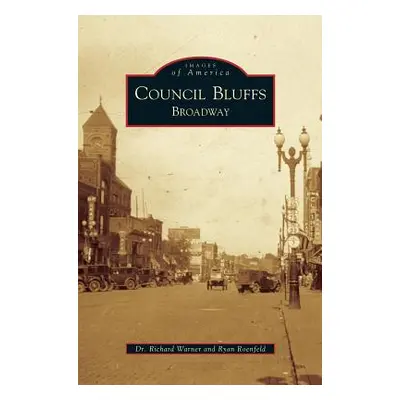 "Council Bluffs: Broadway" - "" ("Warner Richard")