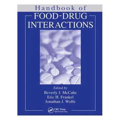 "Handbook of Food-Drug Interactions" - "" ("McCabe-Sellers Beverly")