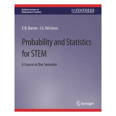 "Probability and Statistics for Stem: A Course in One Semester" - "" ("Barron E. N.")